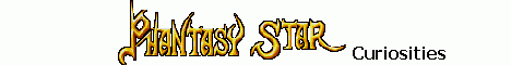 Phantasy Star Curiosities